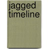 Jagged Timeline by Robert Gibbons