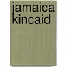 Jamaica Kincaid door Diane Simmons