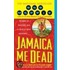 Jamaica Me Dead
