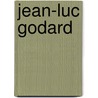 Jean-Luc Godard door Douglas Morrey