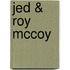Jed & Roy McCoy
