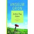 Jeden Tag leben