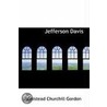 Jefferson Davis door Armistead Churchill Gordon