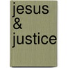 Jesus & Justice by Al Houghton