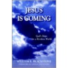 Jesus Is Coming door William E. Blackstone