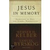 Jesus in Memory door Werner H. Kelber