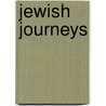 Jewish Journeys by Tony Kushner