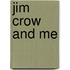 Jim Crow and Me