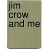 Jim Crow and Me door Solomon S. Seay