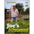 Joe's Allotment