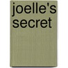 Joelle's Secret by Gilbert Morris