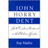John Horry Dent door Ray Mathis