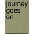 Journey Goes On