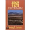 Judges And Ruth by Irving L. Jensen