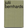 Julii Bernhards door Julius Bernhard Von Rohr