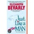 Just Like A Man