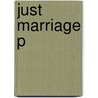 Just Marriage P door Mary Lyndon Shanley