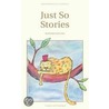 Just So Stories door Rudyard Kilpling