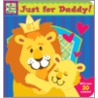 Just for Daddy! by Salina Yoon
