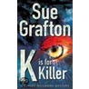 K Is For Killer door Sue Grafton