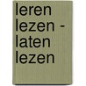 Leren lezen - laten lezen