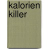 Kalorien Killer by Unknown