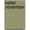 Kalter November by Karin Wahlberg