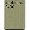 Kaplan Sat 2400 door Kaplan