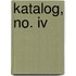 Katalog, No. Iv