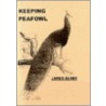 Keeping Peafowl door James Blake