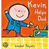 Kevin Helps Dad