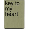 Key To My Heart by Victoria Wells