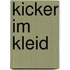 Kicker im Kleid