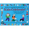 Kids Celebrate! door Marie B. Esche