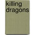 Killing Dragons