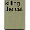 Killing The Cat door David Spencer