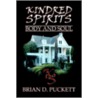 Kindred Spirits by Brian D. Puckett