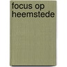 Focus op Heemstede door H. Krol