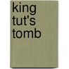 King Tut's Tomb door Amanda Doering Tourville