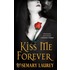 Kiss Me Forever