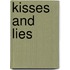 Kisses and Lies