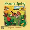 Kitten's Spring by Eugenie Fernandes