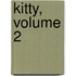 Kitty, Volume 2