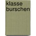 Klasse Burschen