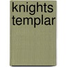 Knights Templar door G.A. Campbell