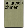 Knigreich Bhmen door Johann Gottfried Sommer