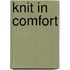 Knit in Comfort