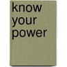Know Your Power door Nancy Pelosi