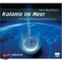 Kolonie im Meer