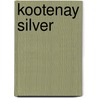 Kootenay Silver door Ann Chandler